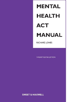 Mental Health Act Manual - Jones, Richard