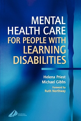 Mental Health Care for People with Learning Disabilities - Priest, Helena, and Gibbs, Michael, Ma, RN, Ed