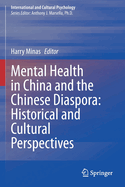 Mental Health in China and the Chinese Diaspora: Historical and Cultural Perspectives