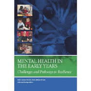 Mental Health in the Early Years: Challenges and Pathways to Resilience