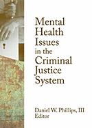 Mental Health Issues in the Criminal Justice System