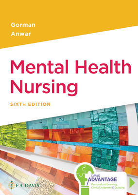 Mental Health Nursing - Gorman, Linda M, RN, MN, and Anwar, Robynn, Msn, Ed