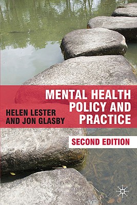 Mental Health Policy and Practice - Lester, Helen, and Glasby, Jon
