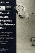 Mental Health Priorities for Primary Care: Essential Steps for Practices and Primary Care Groups - Greatley, Angela, and Peck, Edward