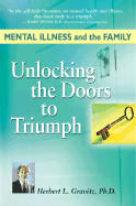 Mental Illness and the Family: Unlocking the Doors to Triumph