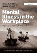 Mental Illness in the Workplace: Psychological Disability Management