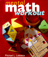 Mental Math Workout - Lobosco, Michael L, and Lobosco