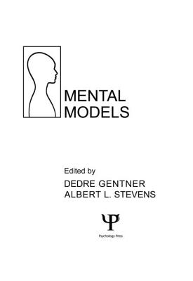 Mental Models - Gentner, Dedre (Editor), and Stevens, Albert L (Editor)