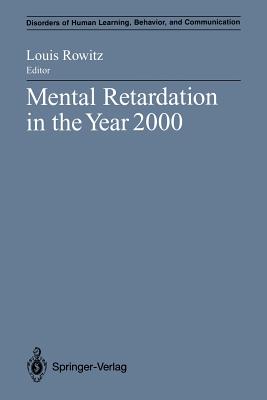 Mental Retardation in the Year 2000 - Rowitz, Louis (Editor)
