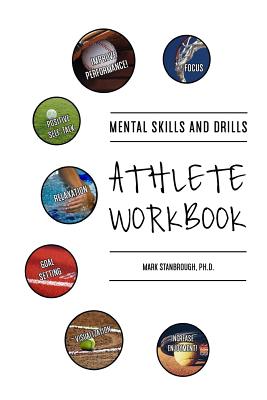 Mental Skills and Drills Athlete Workbook - Stanbrough, Mark