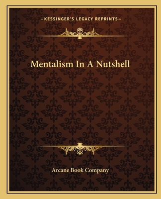 Mentalism In A Nutshell - Arcane Book Company