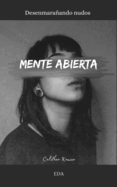 Mente Abierta: Desenmaraando Nudos