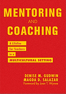 Mentoring and Coaching: A Lifeline for Teachers in a Multicultural Setting