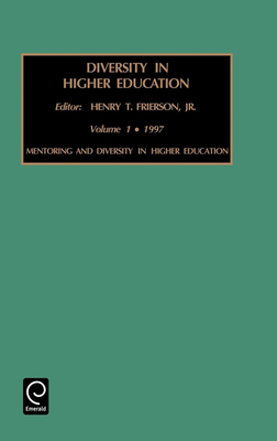 Mentoring and Diversity in Higher Education - Frierson, Henry T. (Editor)