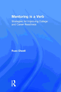 Mentoring is a Verb: Strategies for Improving College and Career Readiness