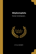 Mephistophela: Roman Contemporain