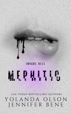 Mephitic - Bene, Jennifer, and Olson, Yolanda