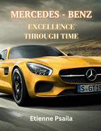 Mercedes-Benz: Driving Excellence Through Time