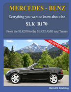 Mercedes-Benz, the Slk Models: The R170
