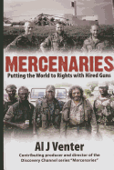 Mercenaries: Putting the World to Rights with Hired Guns