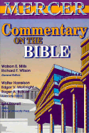Mercer Commentary on the Bible - Mills, Watson E, and Harrelson, Walter (Editor), and Wilson, Richard F (Editor)