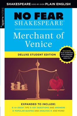 Merchant of Venice: No Fear Shakespeare Deluxe Student Editions - Shakespeare Side-By-Side Plain English - Shakespeare, William, and Sparknotes