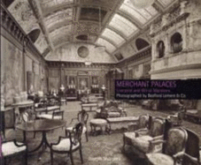 Merchant Palaces: Liverpool and Wirral Mansions Photographed by Bedford Lemere