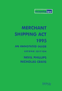 Merchant Shipping Act 1995: An Annotated Guide