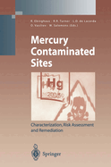 Mercury Contaminated Sites: Characterization, Risk Assessment and Remediation