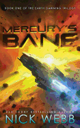 Mercury's Bane: Book One of the Earth Dawning Series