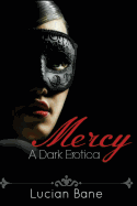 Mercy: A Dark Erotica
