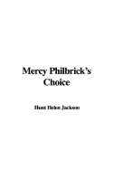 Mercy Philbrick's Choice