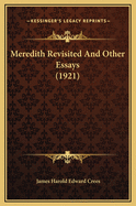 Meredith Revisited and Other Essays (1921)