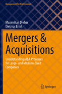 Mergers & Acquisitions: Understanding M&A Processes for Large- and Medium-Sized Companies