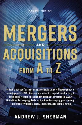 Mergers and Acquisitions from A to Z - Sherman, Andrew