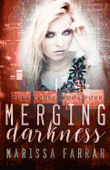Merging Darkness: A Reverse Harem Romance