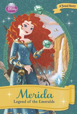 Merida: Legend of the Emeralds - Disney Books, and Bryant, Megan