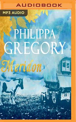Meridon - Gregory, Philippa, and Sanderson, Charlie (Read by)
