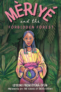 Meriye and the Forbidden Forest