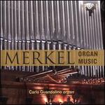 Merkel: Organ Music