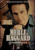 Merle Haggard: In Performance