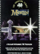 "Merlin": The Shooting Script