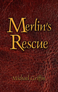 Merlin's Rescue