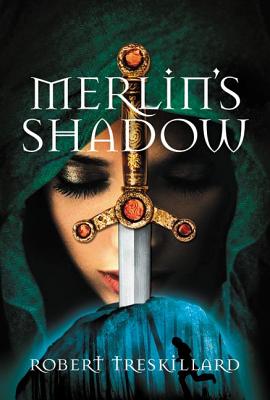 Merlin's Shadow - Treskillard, Robert