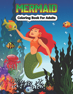 Mermaid Coloring Book for Adults: Fantasy Adult Coloring Book