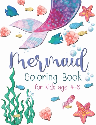 Mermaid Coloring Book For Kid: A beautiful collection of 30 Mermaid illustrations for hours of fun! - Rib-Rope, C J