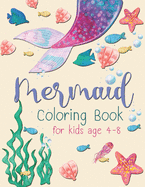 Mermaid Coloring Book For Kid: A beautiful collection of 30 Mermaid illustrations for hours of fun!