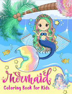 Mermaid Coloring Book for Kids: 60 Gorgeous Coloring Pages of Cute Mermaids With Ancient Egypt Pyramids. Fun Coloring Activity for Young Girls and Boys.