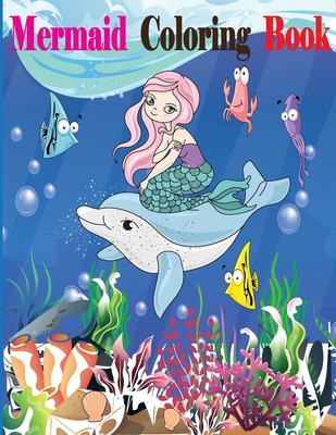 Mermaid Coloring Book: Mermaid Coloring Book for Kids Ages 4-8, 9-12 - Toura, Tfatef