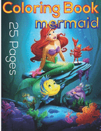 Mermaid - Coloring Book: Relaxing Coloring Pages - 25 Paper - Amazing Patterns